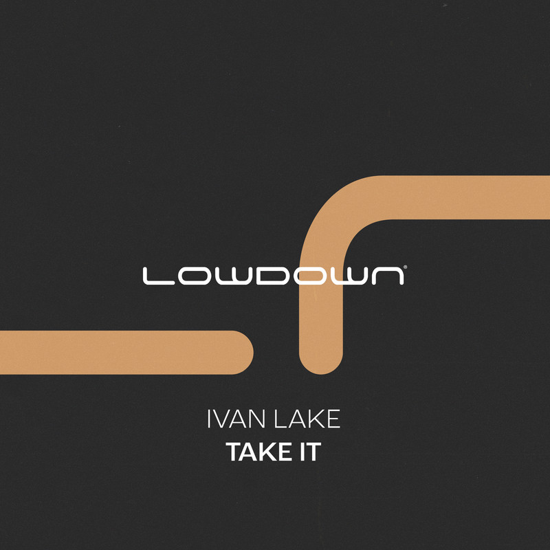 Ivan Lake - Take It (Extended Mix)