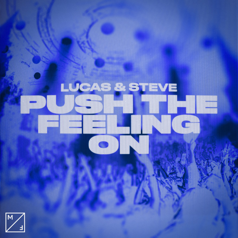 Lucas & Steve - Push The Feeling (Extended Mix)