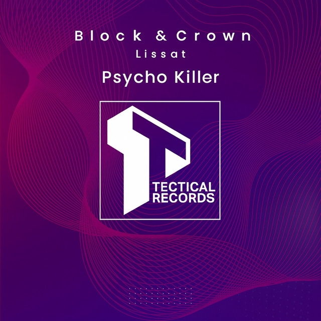 Block & Crown, Lissat - Sycho Killer (Original Mix)