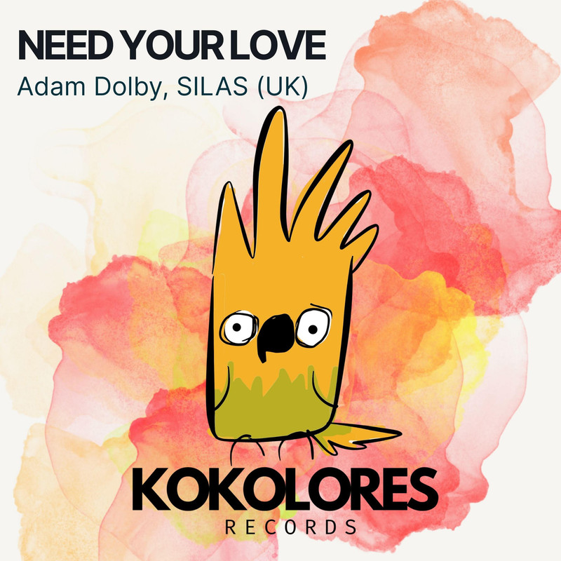 Adam Dolby, SILAS (UK) - Need Your Love (Extended Mix)