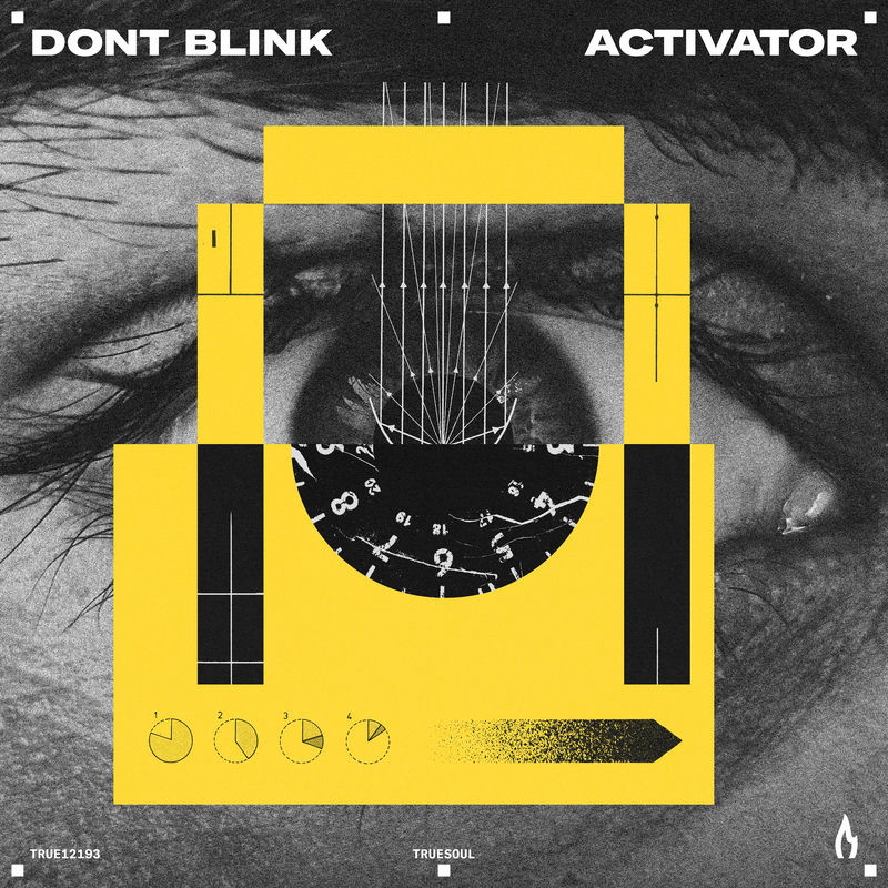 DONT BLINK - ACTIVATOR (Original Mix)
