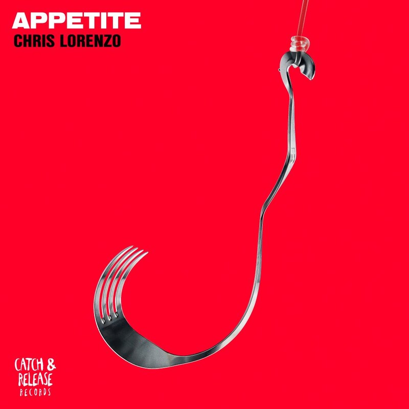 Chris Lorenzo - Appetite (Original Mix)
