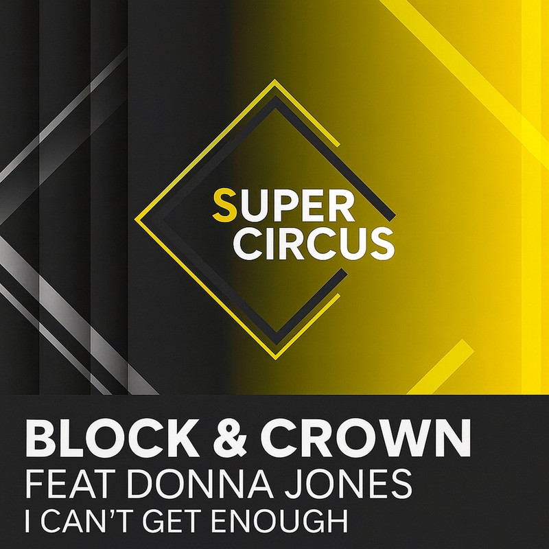 Block & Crown - I Can't Get Enough (Extended Mix)