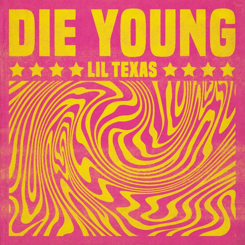 Lil Texas - Die Young (Original Mix)