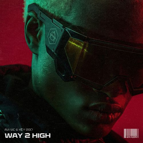 Avi Sic & Hey Doc! - Way Too High (Extended Mix)
