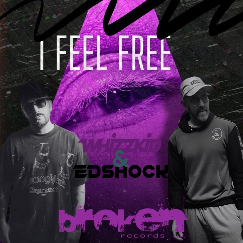 Whizzkid And Ed Shock - I Feel Free (Original Mix)