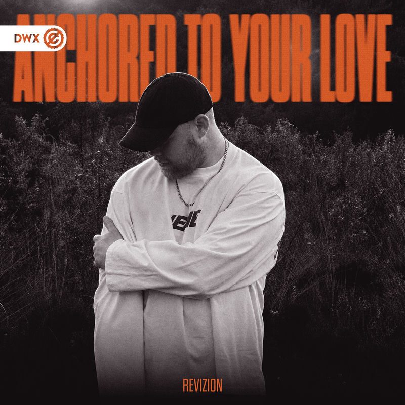 Revizion & Dirty Workz - Anchored To Your Love (Original Mix)