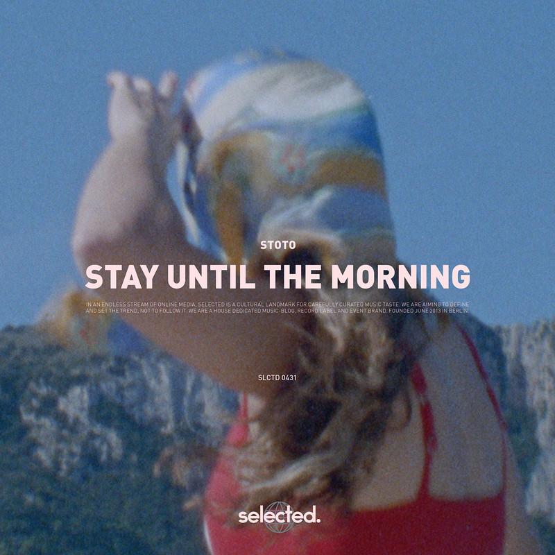 Stoto - Stay Until the Morning (Original Mix)