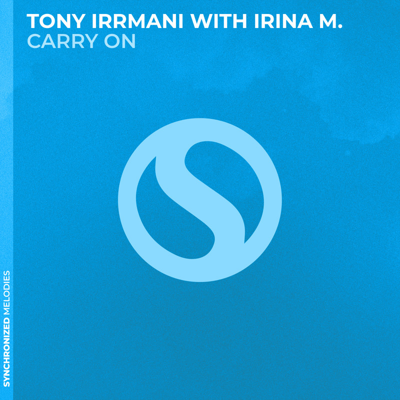 Tony Irrmani & Irina M. - Carry On (Extended Mix)