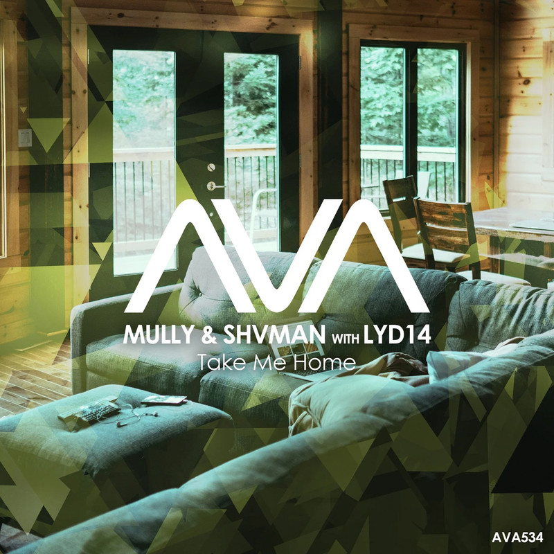 Mully & Shvman with Lyd14 - Take Me Home (Extended Mix)