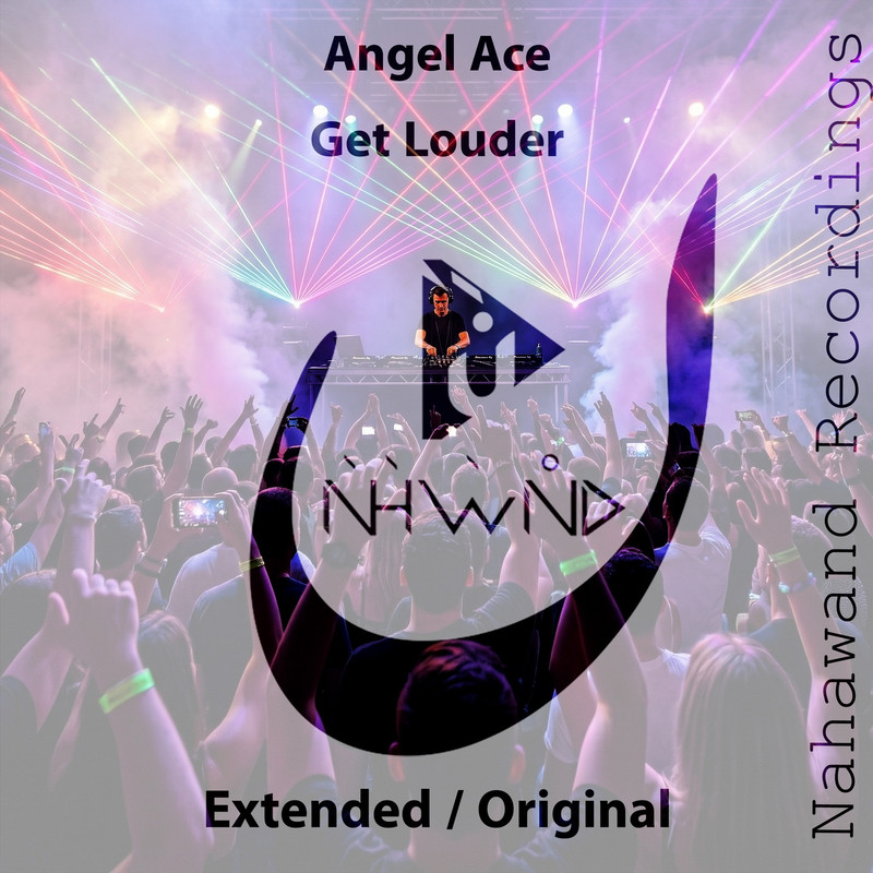 Angel Ace - Get Louder (Extended Mix)