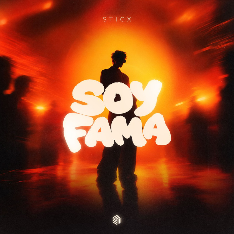 STICX - SOY FAMA (Extended Mix)