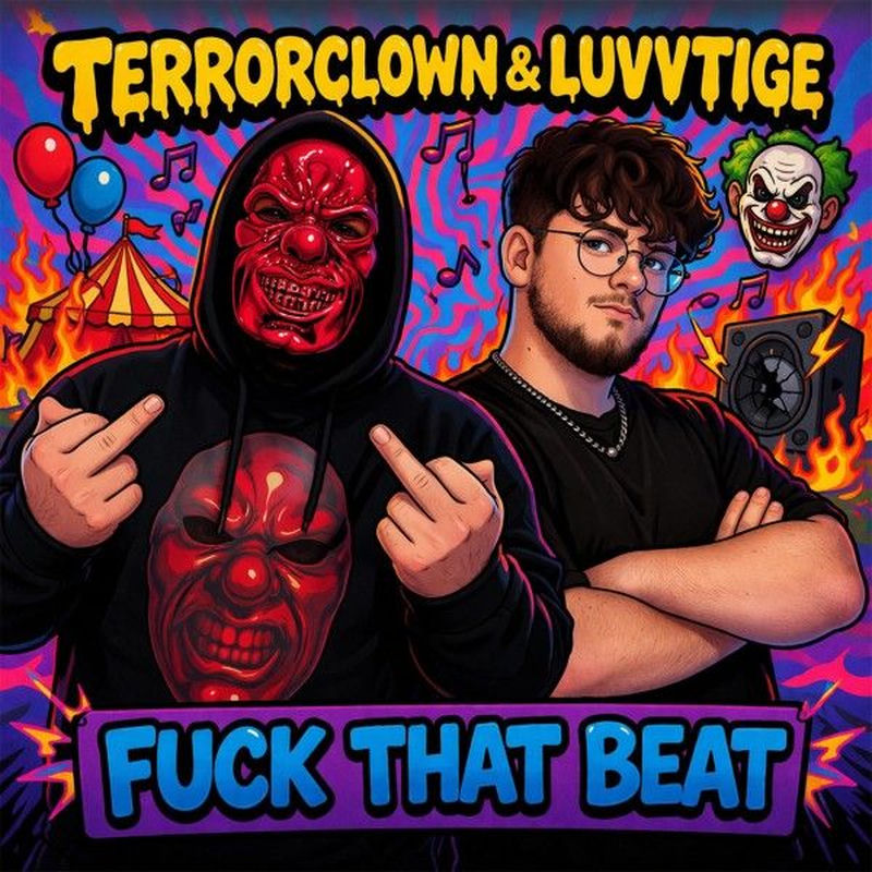 TerrorClown & luvvtige - Fuck That Beat (Original Mix)