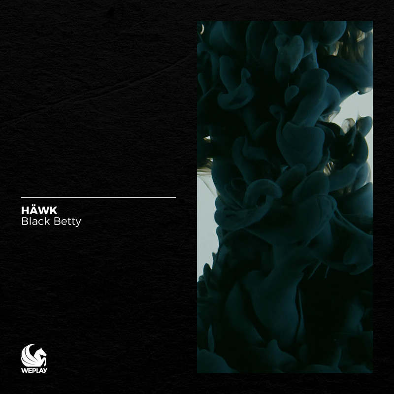 HÄWK - Black Betty (Extended Mix)