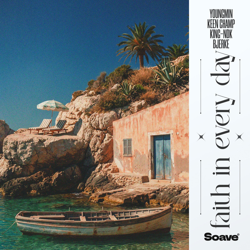 Youngmin & Keen Champ & King-NDK & Bjerke - Faith In Every Day (Original Mix)