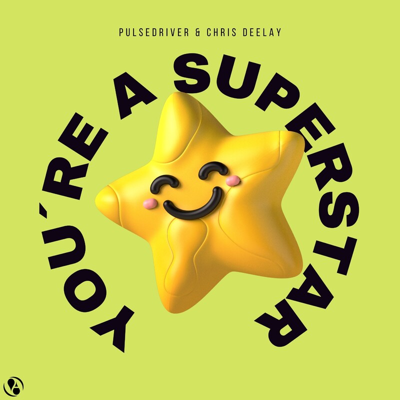 Pulsedriver & Chris Deelay - You're A Superstar (Original Mix)