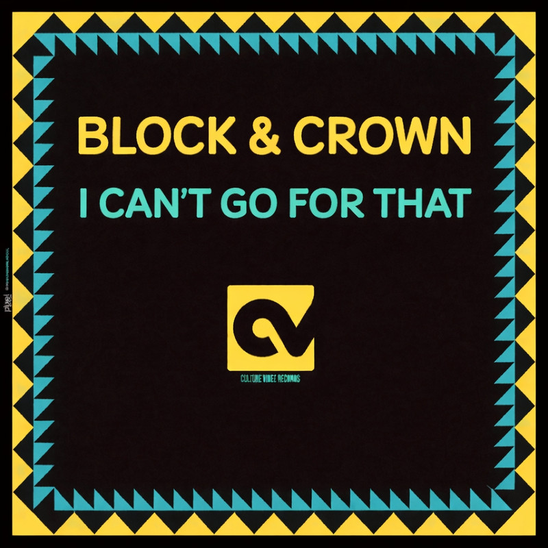 Block & Crown - I Can't Go For That (Original Mix)