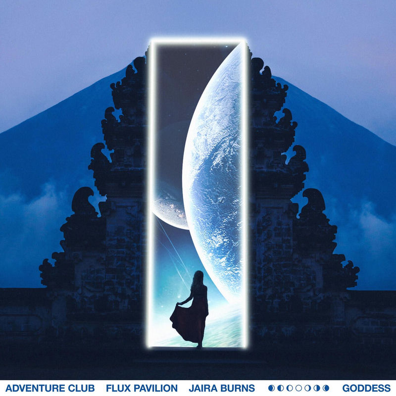 Adventure Club, Flux Pavilion & Jaira Burns - Goddess (Original Mix)