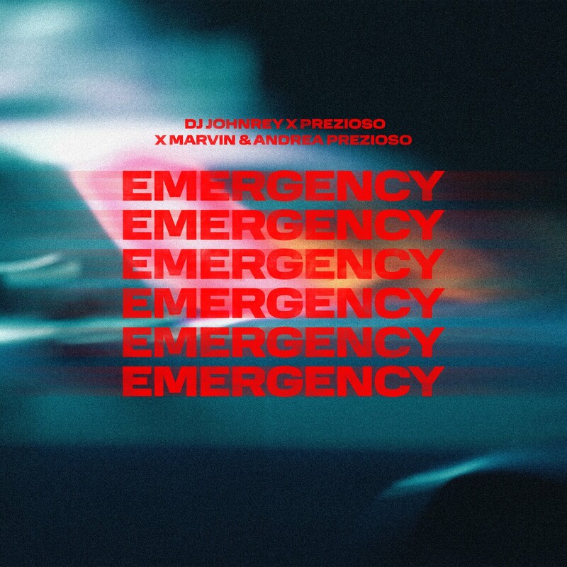 DJ Johnrey, Prezioso & Marvin & Andrea Prezioso - Emergency (Sammy Porter Remix)