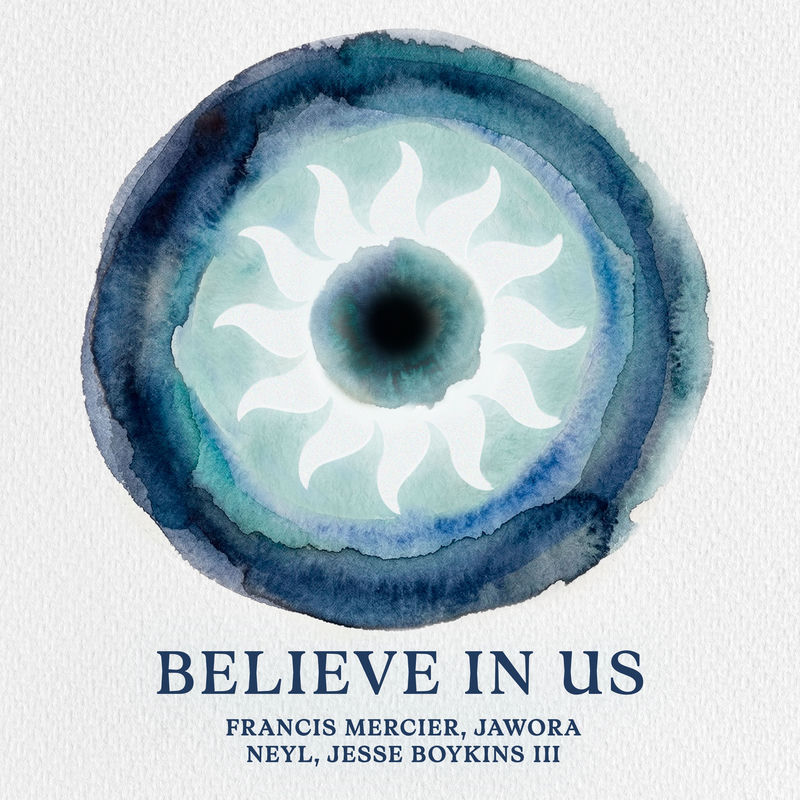 Francis Mercier, Jawora, Neyl & Jesse Boykins III - Believe In Us (Original Mix)