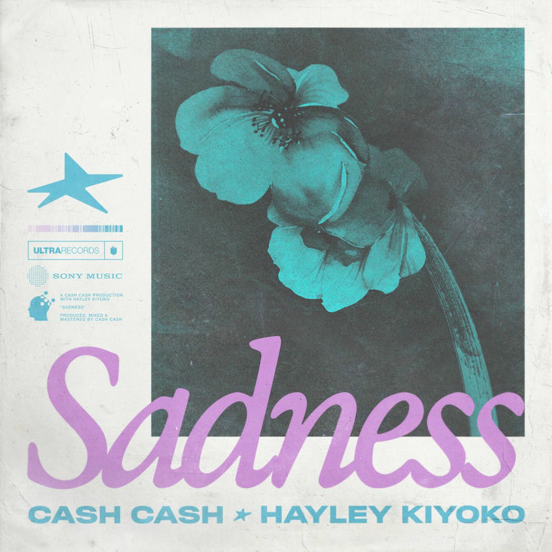 Cash Cash & Hayley Kiyoko - Sadness (Original Mix)