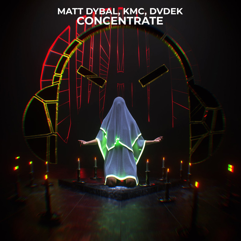 Matt Dybal, KMC & DVDEK - Concentrate (Extended Mix)