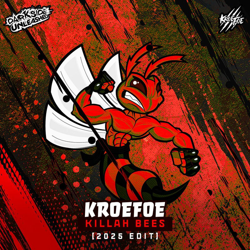 Kroefoe - Killah Bees (2025 Edit)