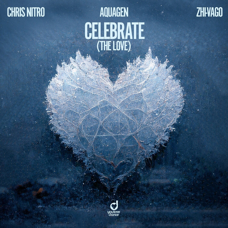 Chris Nitro x Aquagen with Zhi-Vago - Celebrate (The Love) (Extended Mix)