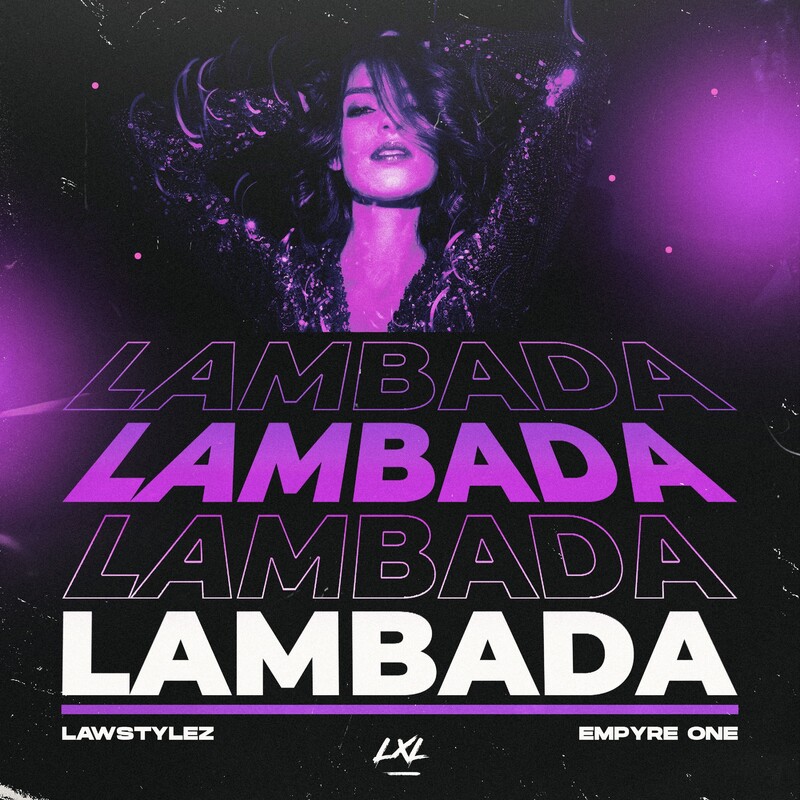 Lawstylez & Empyre One - Lambada (Original Mix)
