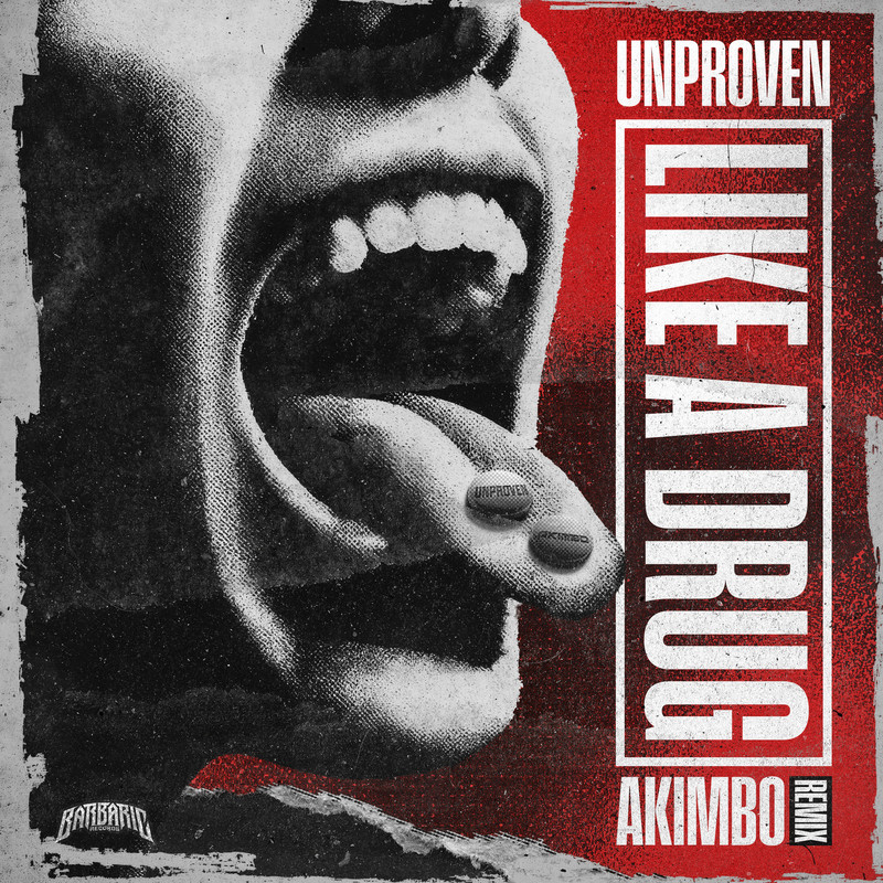 Unproven - Like A Drug (Akimbo Extended Remix)