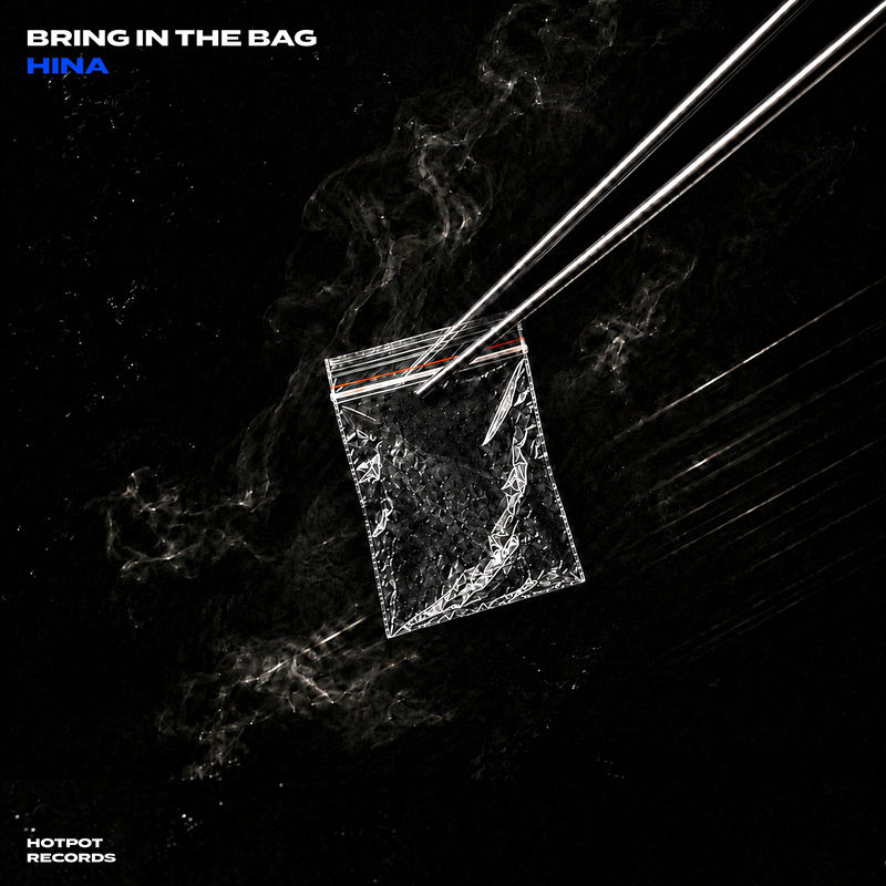 Hina - Bring in the Bag (Original Mix)