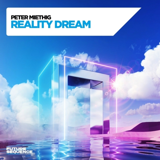 Peter Miethig - Reality Dream (Extended Mix)