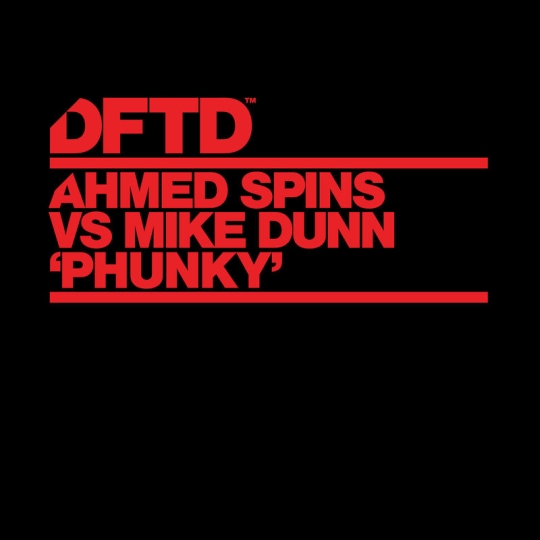 Ahmed Spins & Mike Dunn - Phunky (Extended Mix)
