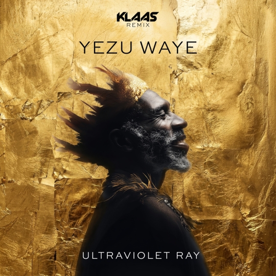 Ultraviolet Ray - Yezu Waye (Klaas Extended Remix)