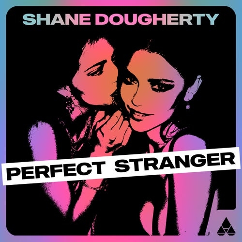 Shane Dougherty - Perfect Stranger (Extended Mix)