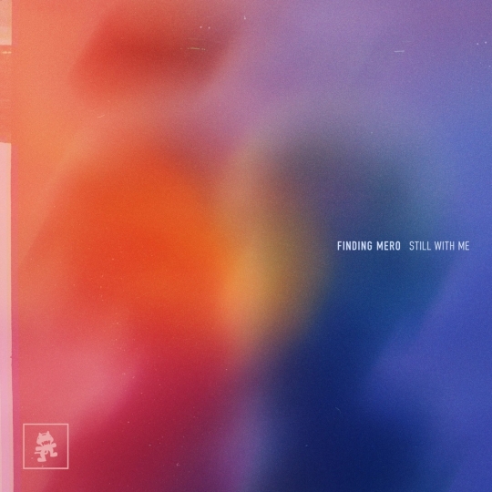 Finding Mero - Still With Me (Extended Mix)