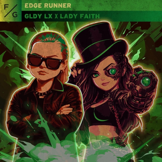 GLDY LX & Lady Faith - Edge Runner (Extended Mix)