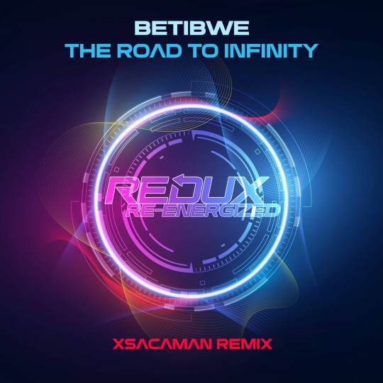 Betibwe & xsacaman - The Road To Infinity (Extended Mix)