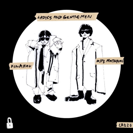 KinAhau & WIFE MATERIAL - LADIES & GENTLEMEN (Original Mix)