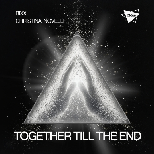 BiXX & Christina Novelli - Together Till The End (Extended Mix)