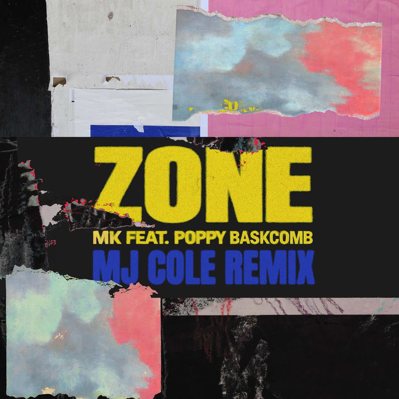 MK & Poppy Baskcomb - Zone (feat. Poppy Baskcomb) (MJ Cole Remix)