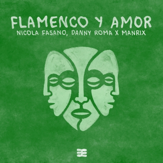 Nicola Fasano, Danny Roma & Manrix - Flamenco Y Amor (Extended Mix)