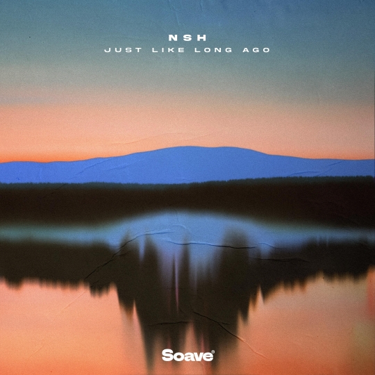 NSH - Just Like Long Ago (Original Mix)