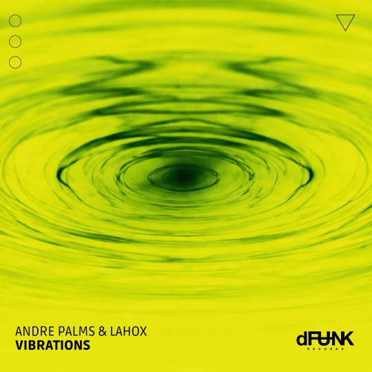 Andre Palms & Lahox - Vibrations (Extended Mix)