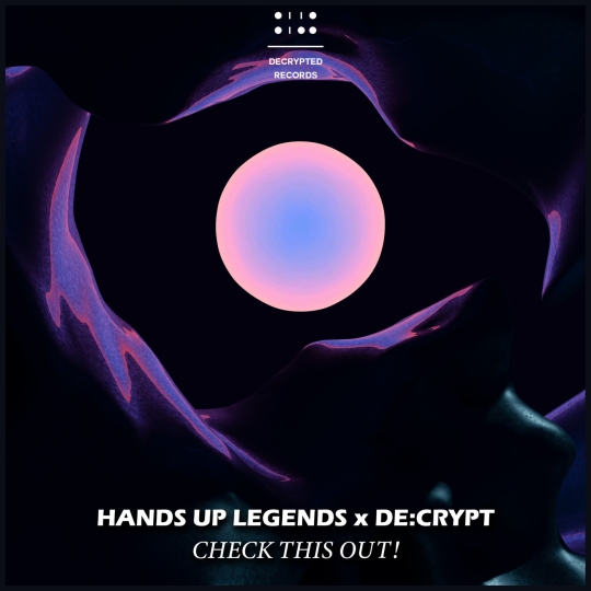 Decrypt & Hands Up Legends - Check This Out! (Extended Mix)