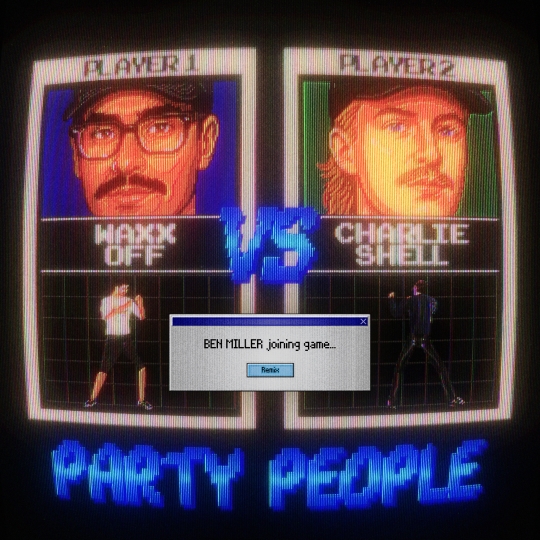 Waxx Off & Charlie Shell - Party People (Ben Miller Extended Remix)
