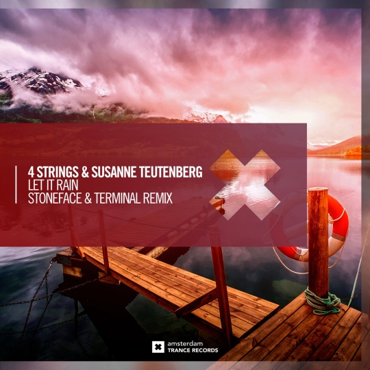 4 Strings & Susanne Teutenberg - Let It Rain (Stoneface & Terminal Extended Mix)