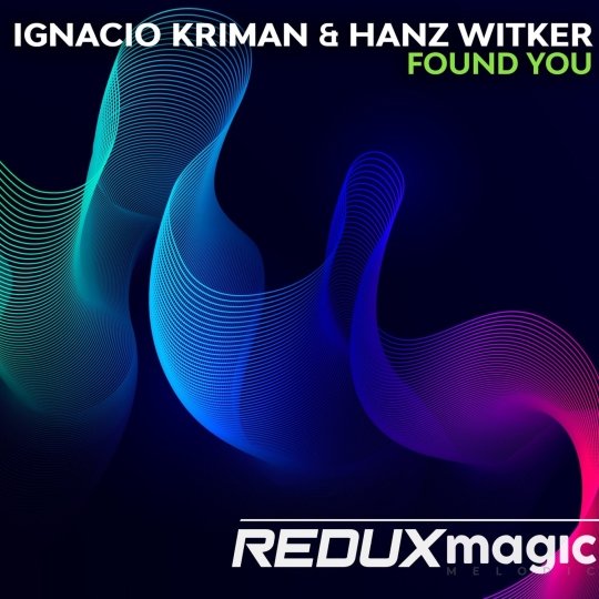 Ignacio Kriman & Hanz Witker - Found You (Extended Mix)