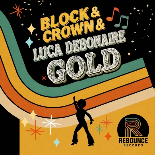 Block, Crown & Luca Debonaire - Gold (Original Mix)