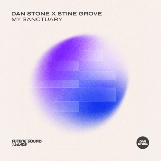 Dan Stone & Stine Grove - My Sanctuary (Extended Mix)
